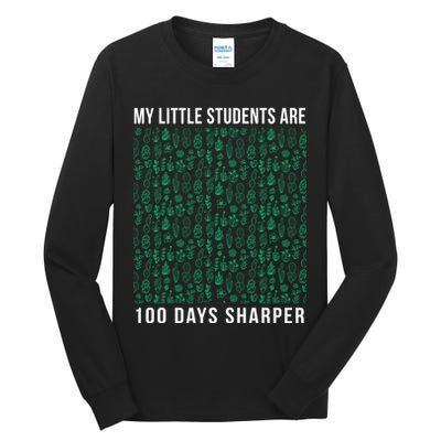 My Little Students Are 100 Days Sharper Tall Long Sleeve T-Shirt