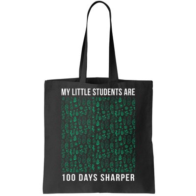 My Little Students Are 100 Days Sharper Tote Bag