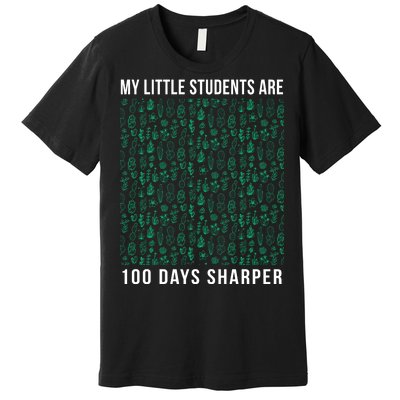 My Little Students Are 100 Days Sharper Premium T-Shirt