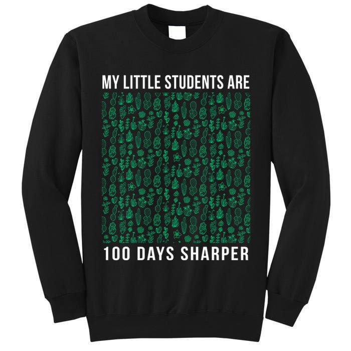 My Little Students Are 100 Days Sharper Tall Sweatshirt