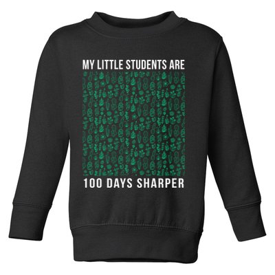 My Little Students Are 100 Days Sharper Toddler Sweatshirt