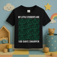 My Little Students Are 100 Days Sharper Toddler T-Shirt