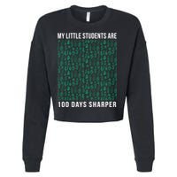My Little Students Are 100 Days Sharper Cropped Pullover Crew