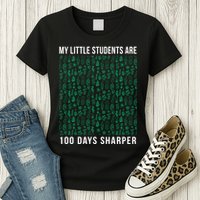 My Little Students Are 100 Days Sharper Womens T-Shirt