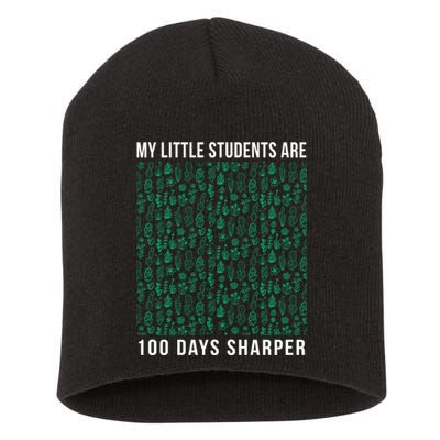 My Little Students Are 100 Days Sharper Short Acrylic Beanie