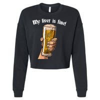 My Liver Is Fine Cropped Pullover Crew