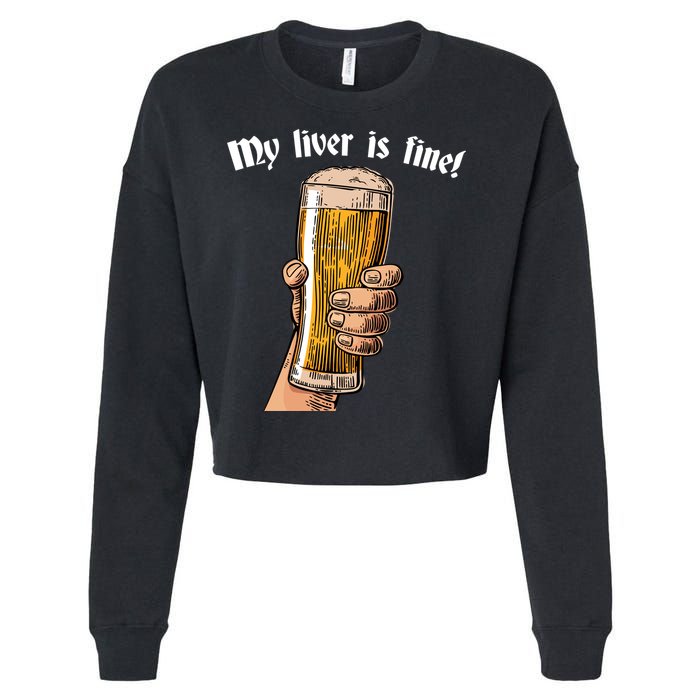 My Liver Is Fine Cropped Pullover Crew