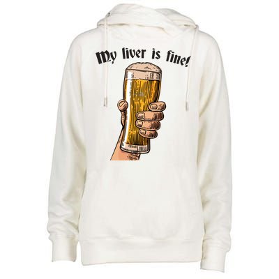 My Liver Is Fine Womens Funnel Neck Pullover Hood