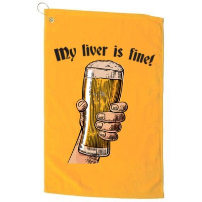 My Liver Is Fine Golf Towel