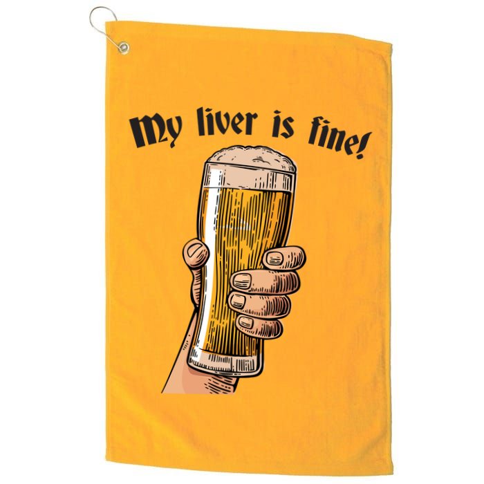 My Liver Is Fine Golf Towel