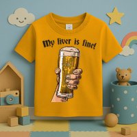 My Liver Is Fine Toddler T-Shirt