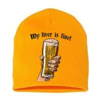 My Liver Is Fine Short Acrylic Beanie