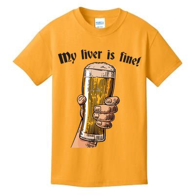 My Liver Is Fine Kids T-Shirt