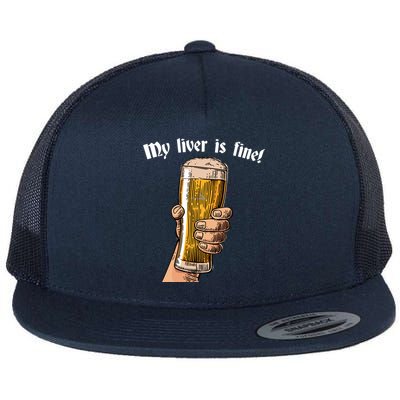 My Liver Is Fine Flat Bill Trucker Hat