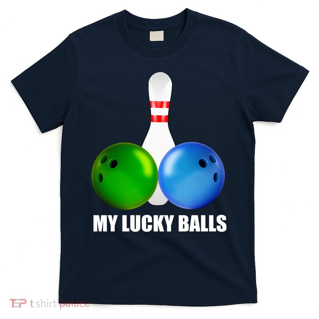 My Lucky Balls T-Shirt