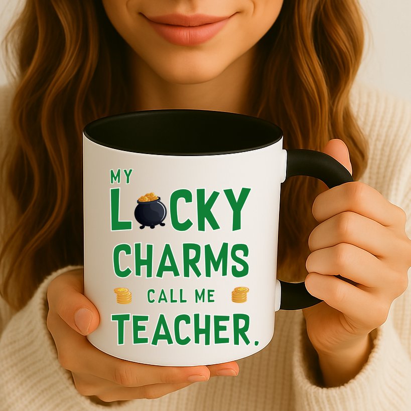 My Lucky Charms Call Me Teacher Mug