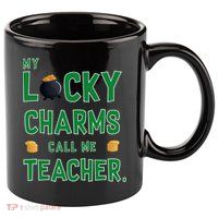 My Lucky Charms Call Me Teacher 11oz C Handle Ceramic Mug