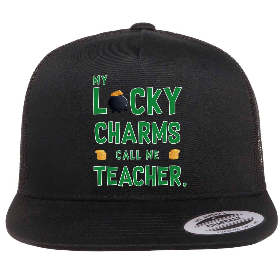 My Lucky Charms Call Me Teacher Flat Bill Trucker Hat