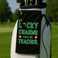 My Lucky Charms Call Me Teacher Golf Towel
