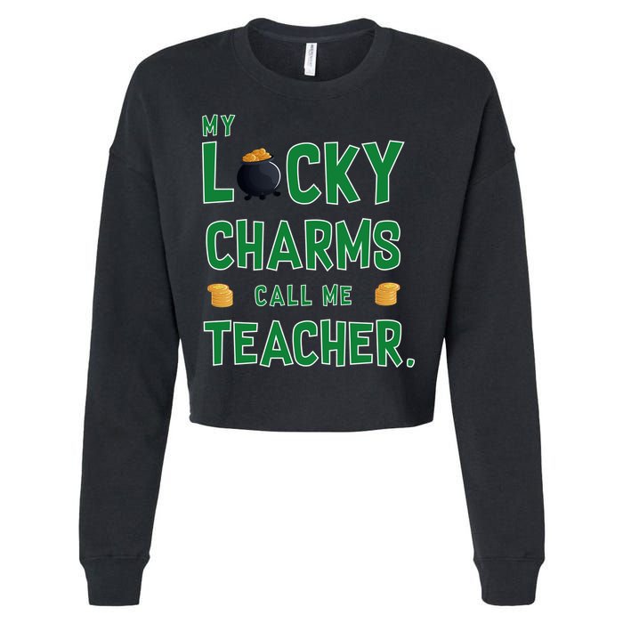 My Lucky Charms Call Me Teacher Cropped Pullover Crew