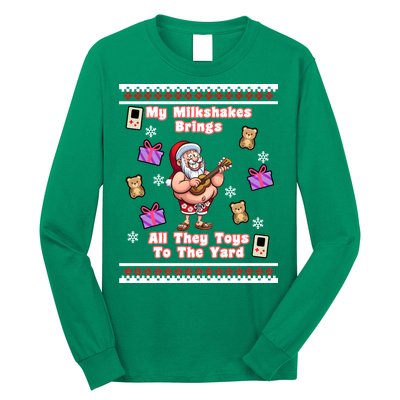 My Milkshakes Brings All The Toys To The Yard Long Sleeve Shirt