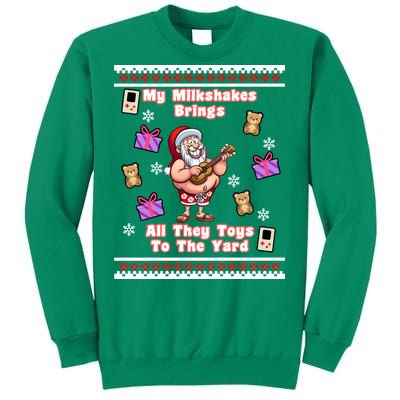 My Milkshakes Brings All The Toys To The Yard Sweatshirt