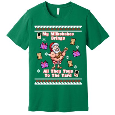 My Milkshakes Brings All The Toys To The Yard Premium T-Shirt