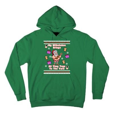 My Milkshakes Brings All The Toys To The Yard Tall Hoodie