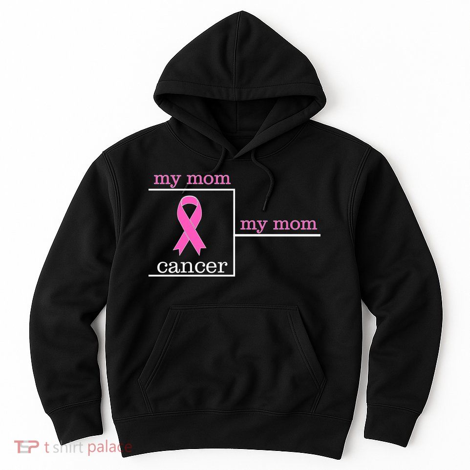 My Mom Cancer Bracket Hoodie