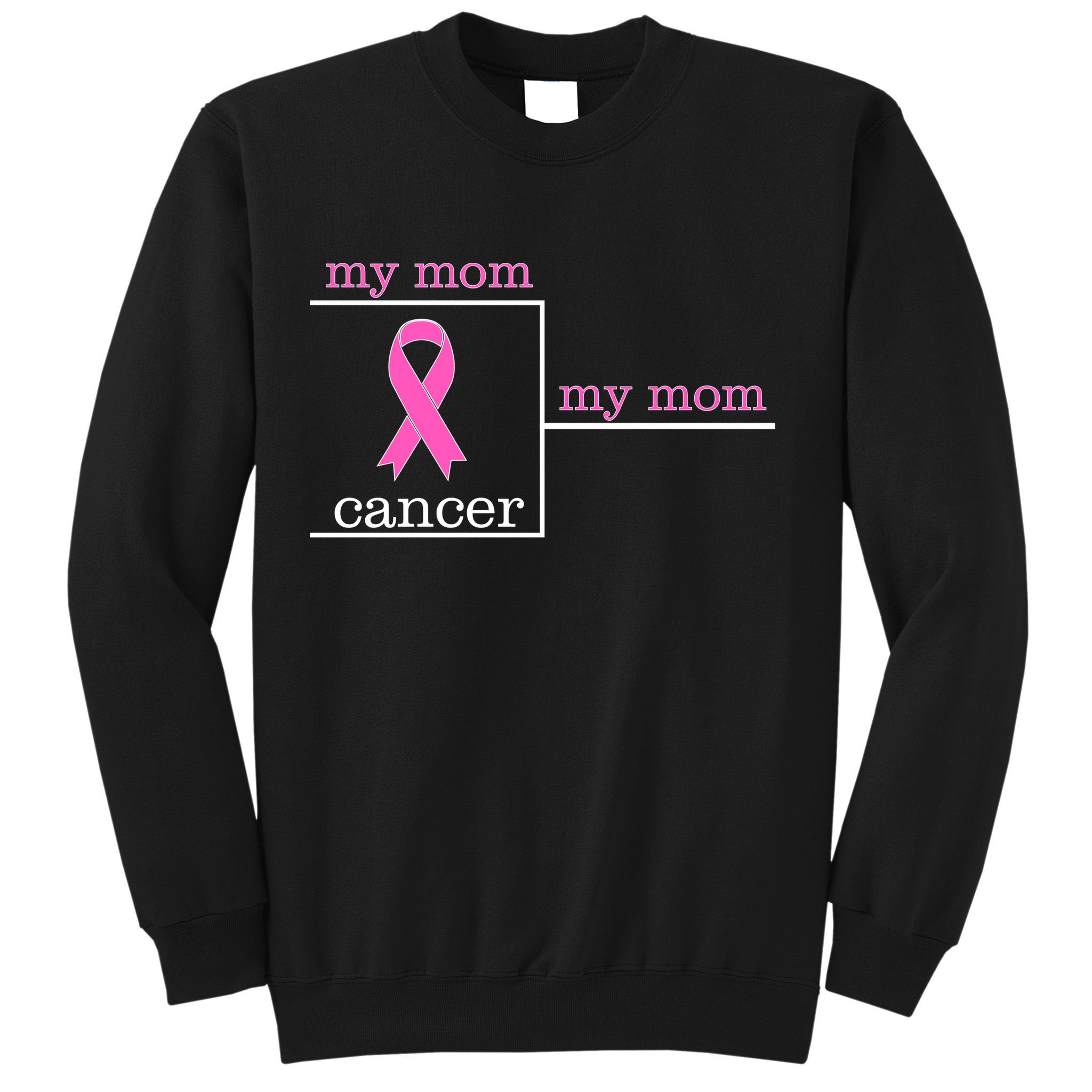 My Mom Cancer Bracket Sweatshirt