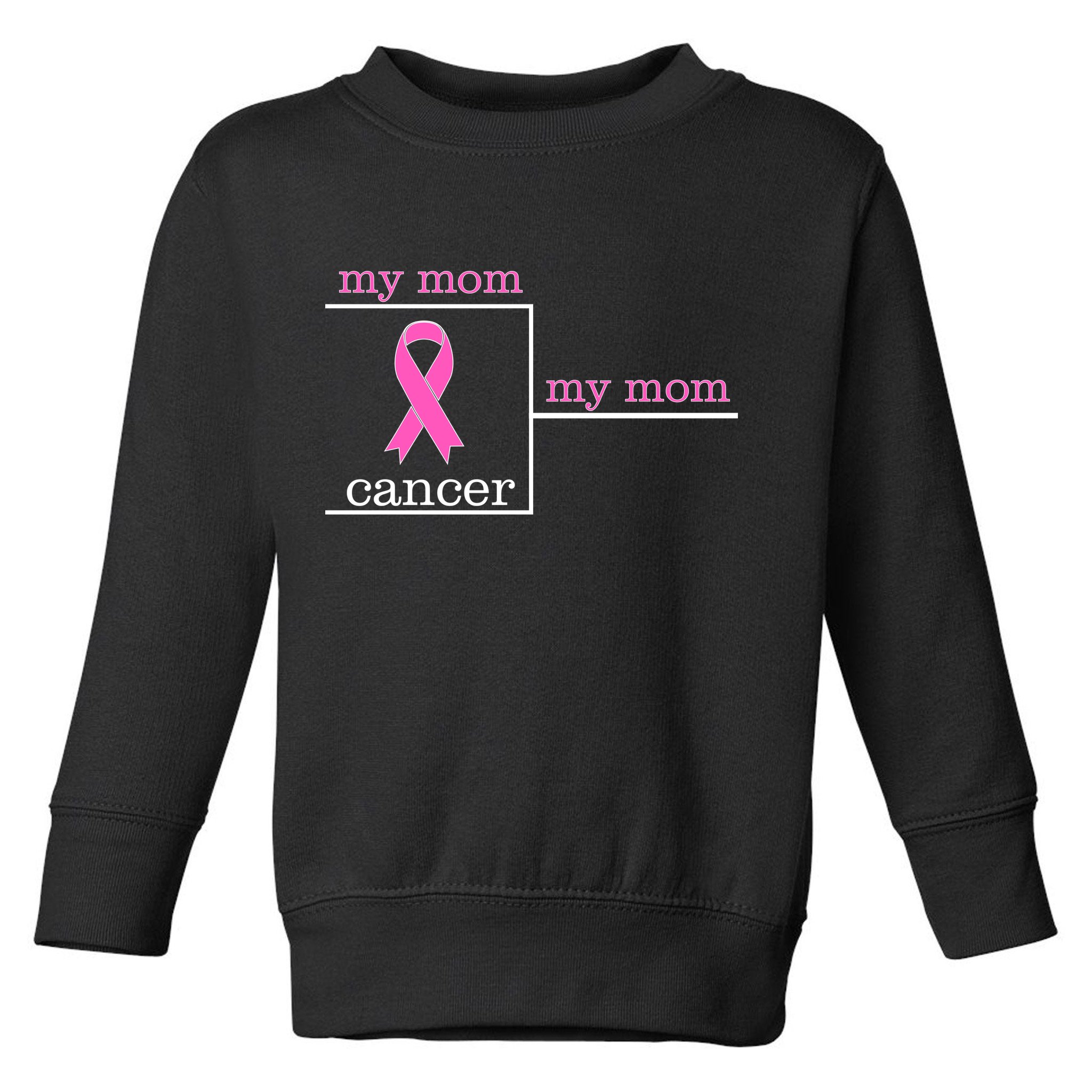 My Mom Cancer Bracket Toddler Sweatshirt