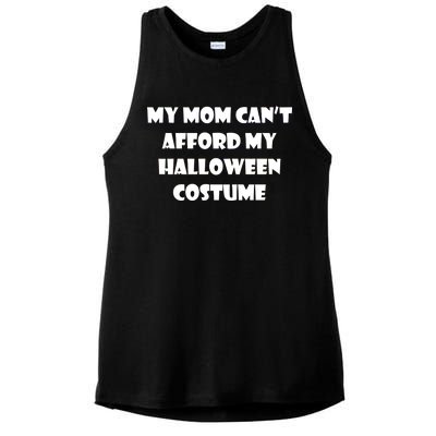 My Mom Can't Afford My Halloween Costume Ladies PosiCharge Tri-Blend Wicking Tank