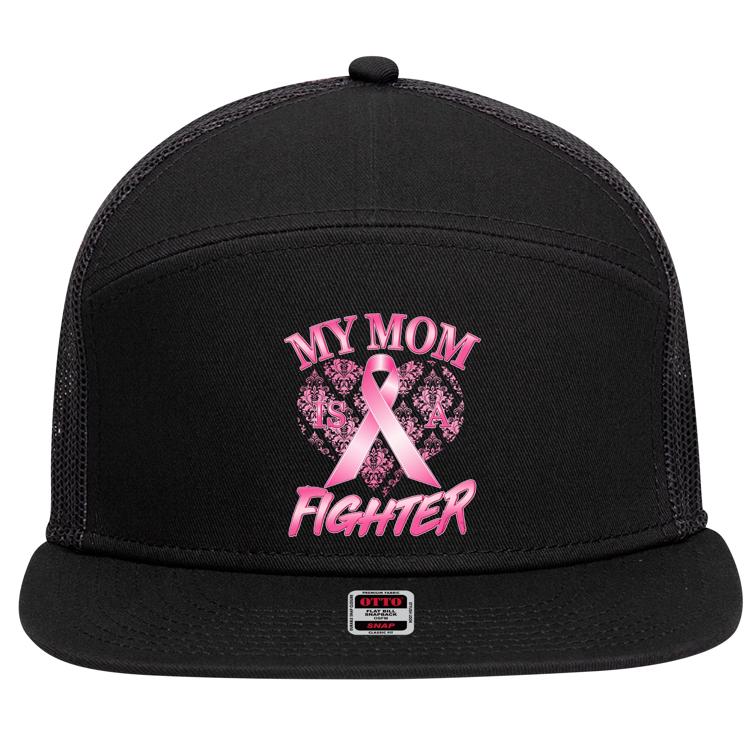 My Mom Is A Fighter Breast Cancer Awareness 7 Panel Mesh Trucker Snapback Hat