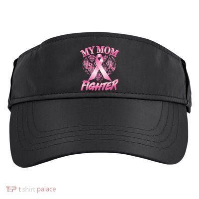 My Mom Is A Fighter Breast Cancer Awareness Adult Drive Performance Visor
