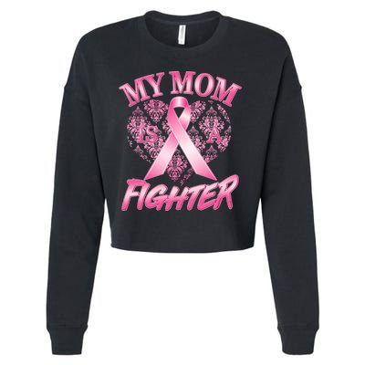 My Mom Is A Fighter Breast Cancer Awareness Cropped Pullover Crew