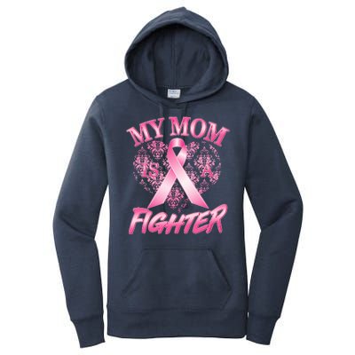 My Mom Is A Fighter Breast Cancer Awareness Women's Pullover Hoodie