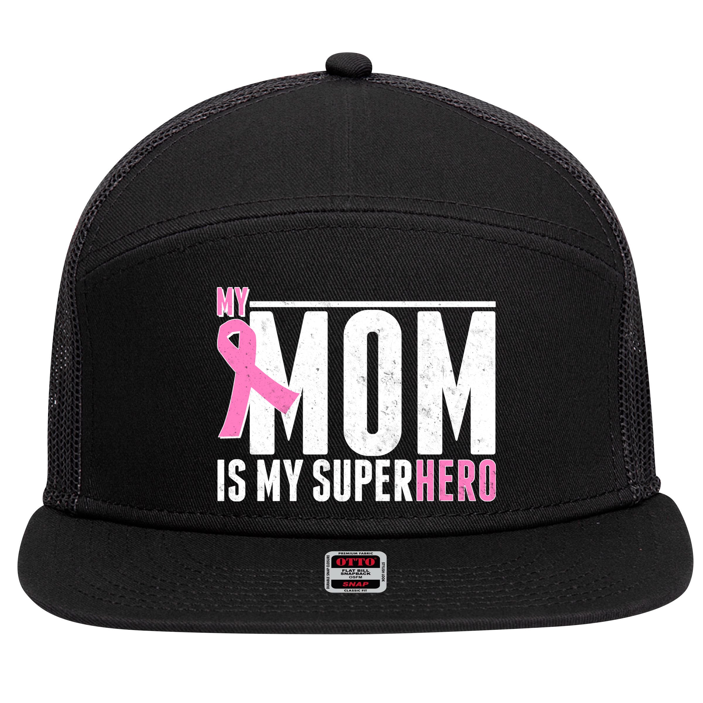 My Mom Is My Superhero Breast Cancer 7 Panel Mesh Trucker Snapback Hat