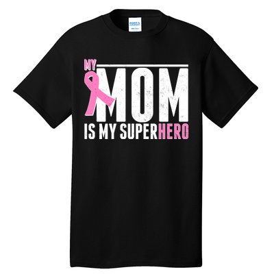 My Mom Is My Superhero Breast Cancer Tall T-Shirt