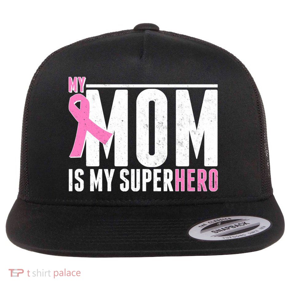 My Mom Is My Superhero Breast Cancer Flatbill Hat