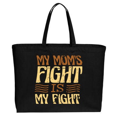 My Mom's Fight Is My Fight Cotton Canvas Jumbo Tote