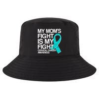 My Mom's Fight is My Fight Cervical Cancer Awareness Cool Comfort Performance Bucket Hat
