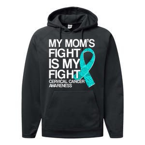 My Mom's Fight is My Fight Cervical Cancer Awareness Performance Fleece Hoodie