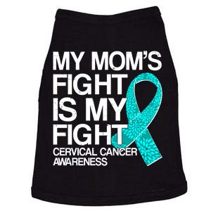 My Mom's Fight is My Fight Cervical Cancer Awareness Doggie Tank