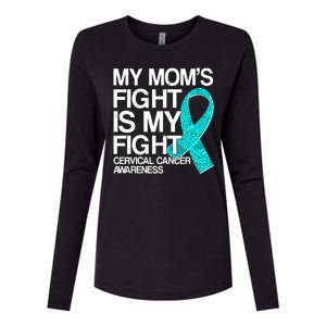 My Mom's Fight is My Fight Cervical Cancer Awareness Womens Cotton Relaxed Long Sleeve T-Shirt