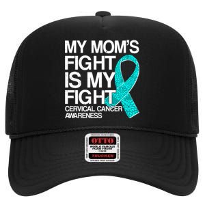 My Mom's Fight is My Fight Cervical Cancer Awareness High Crown Mesh Back Trucker Hat