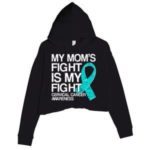 My Mom's Fight is My Fight Cervical Cancer Awareness Crop Fleece Hoodie