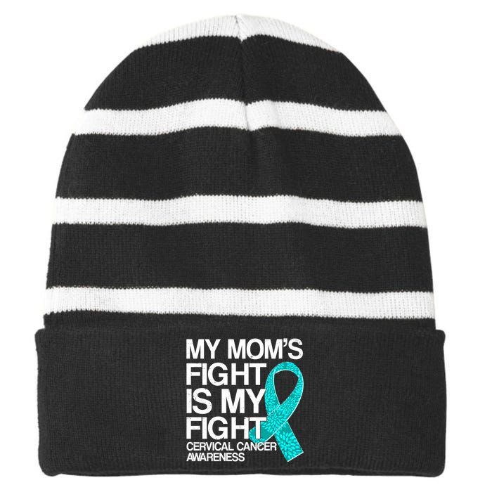 My Mom's Fight is My Fight Cervical Cancer Awareness Striped Beanie with Solid Band