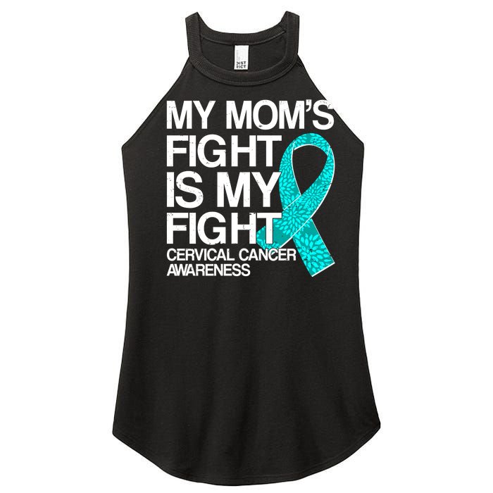 My Mom's Fight is My Fight Cervical Cancer Awareness Women's Perfect Tri Rocker Tank