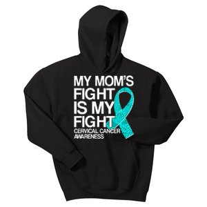 My Mom's Fight is My Fight Cervical Cancer Awareness Kids Hoodie