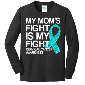 My Mom's Fight is My Fight Cervical Cancer Awareness Kids Long Sleeve Shirt